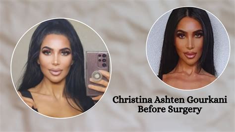 christina ashten before surgery|Christina Ashten Gourkani: Chilling detail in final Instagram post。